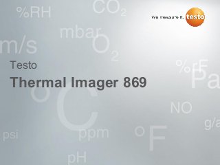 Thermal Imager 869
Testo
 