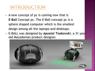 Computer E Blast e ball presentation | PPTX