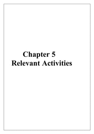 Chapter 5
Relevant Activities
 