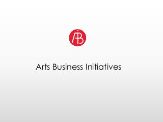Arts Business Initiatives
 