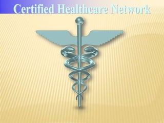 Certified Healthcare Network 