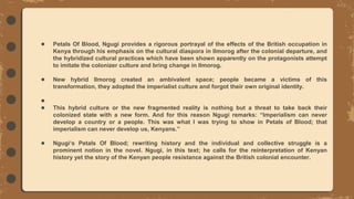 Postmodern spirit in Ngugi Wa Thiong’o’s Petals of Blood based on the concepts of Homi K. Bhabha 