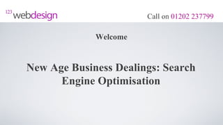 Call on 01202 237799

             Welcome


New Age Business Dealings: Search
      Engine Optimisation
 