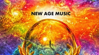 NEW AGE MUSIC
 