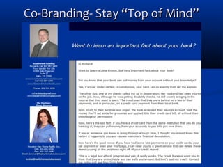 Co-Branding- Stay “Top of Mind”

 