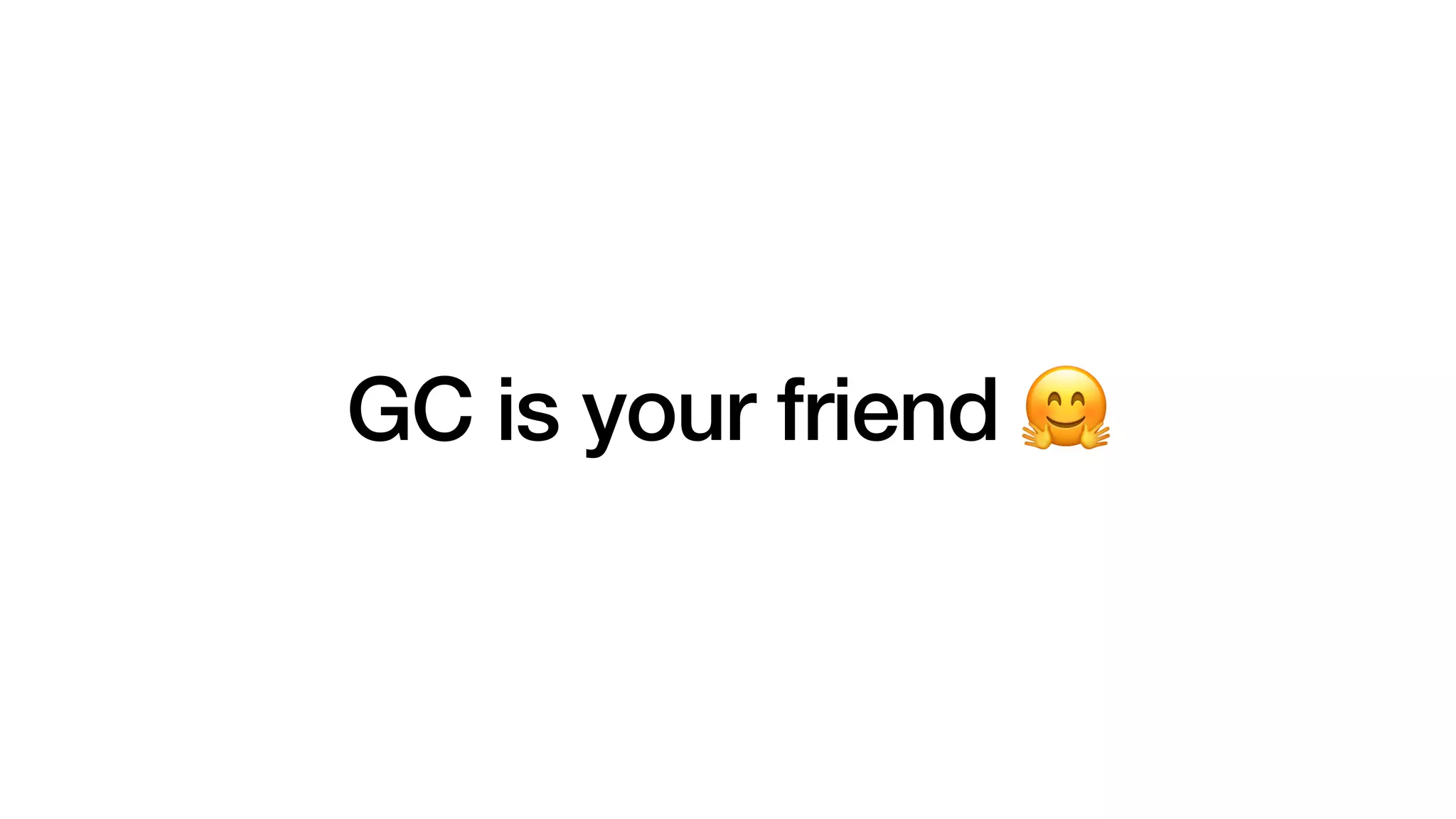GC is your friend 🤗
 