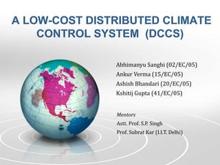 A Low Cost Distributed Climate Control System