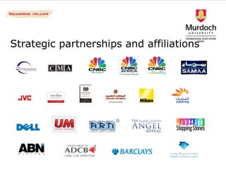 Strategic partnerships and affiliations
 