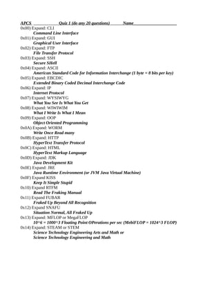 APCS Quiz 1 (do any 20 questions) Name____________________ 
0x00) Expand: CLI 
Command Line Interface 
0x01) Expand: GUI 
...