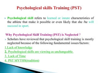  Psychological skill refers to learned or innate characteristics of
the athlete that make it possible or even likely that...