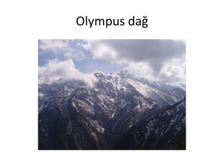 Olympus dağ
 