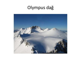 Olympus dağ
 