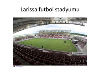 Larissa futbol stadyumu
 