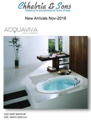 New Arrivals Nov-2018
CHIC INSET BATHTUB
SIZE: 1810 X 1050 mm
 
