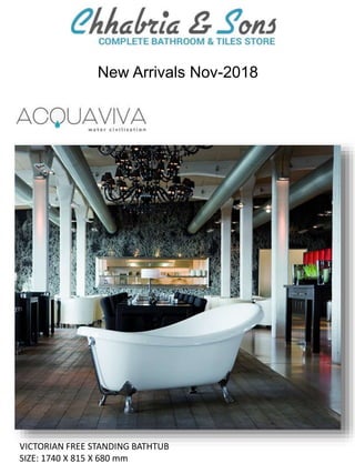 New Arrivals Nov-2018
VICTORIAN FREE STANDING BATHTUB
SIZE: 1740 X 815 X 680 mm
 