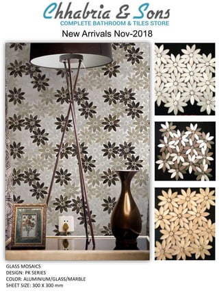 GLASS MOSAICS
DESIGN: PK SERIES
COLOR: ALUMINIUM/GLASS/MARBLE
SHEET SIZE: 300 X 300 mm
New Arrivals Nov-2018
 
