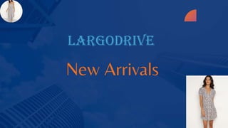 Largodrive
New Arrivals
 