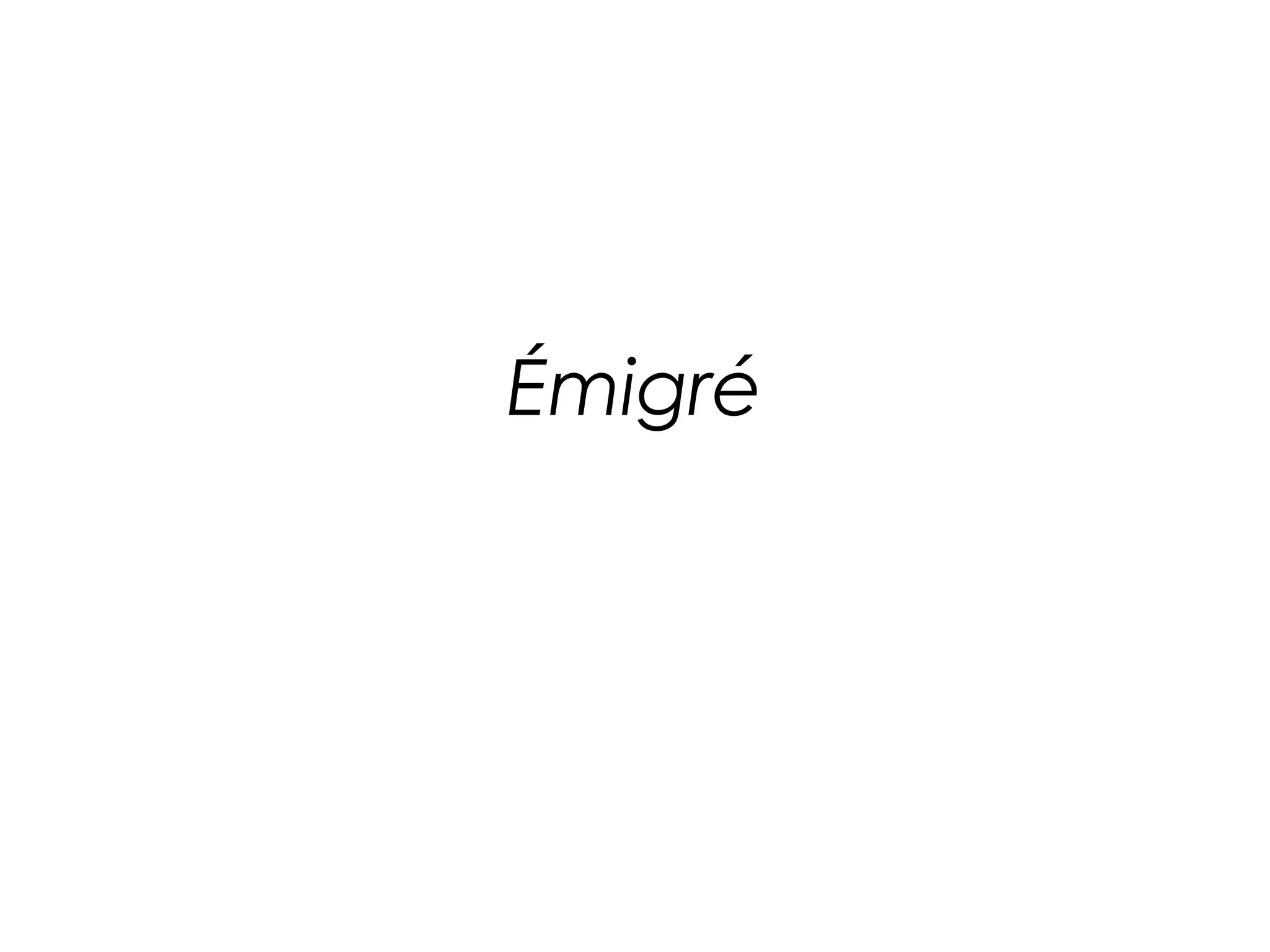 Émigré

 