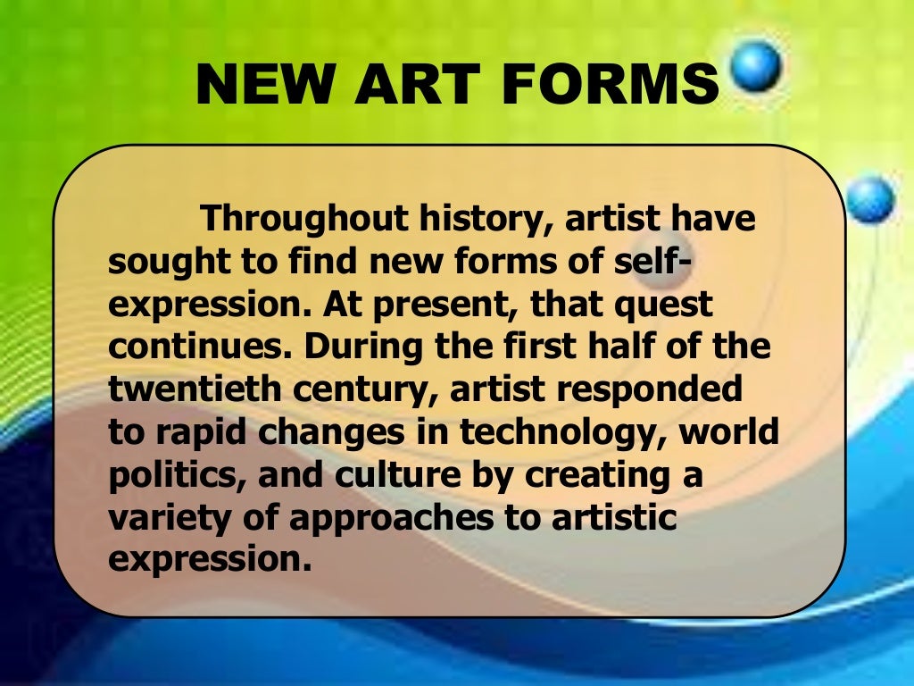 New art forms