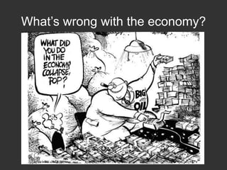What’s wrong with the economy?