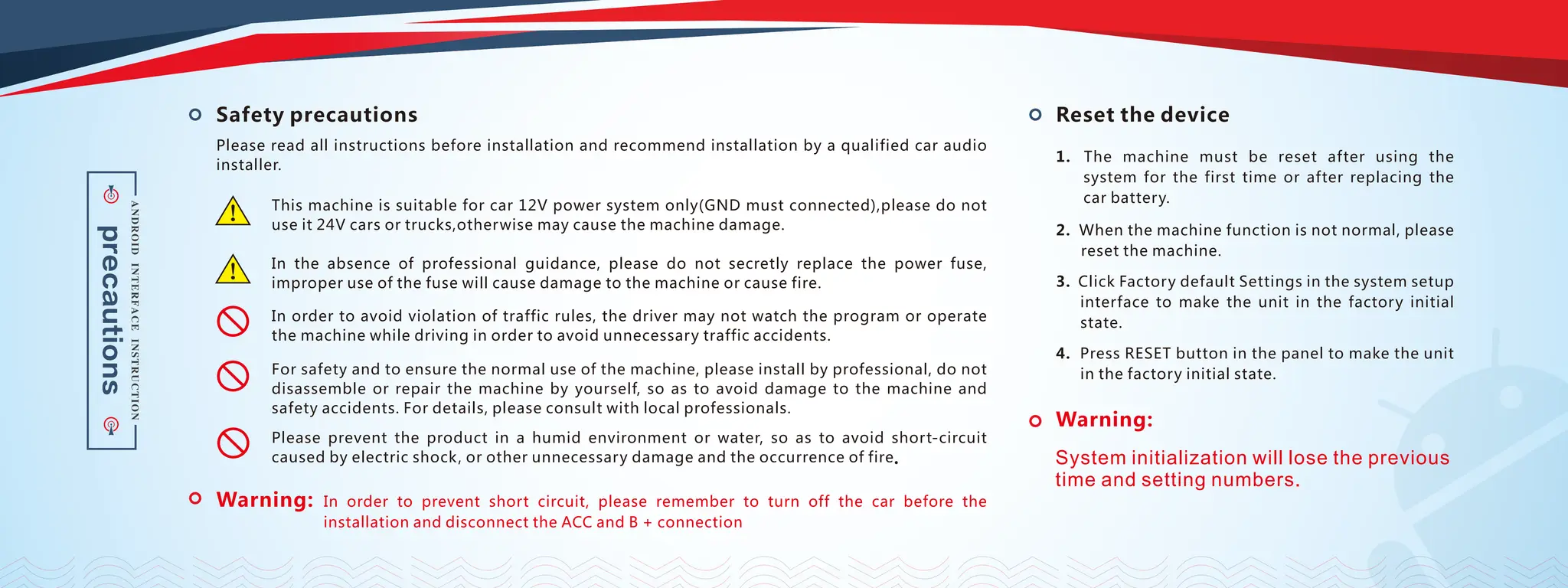 System initialization will lose the previous
time and setting numbers.
 