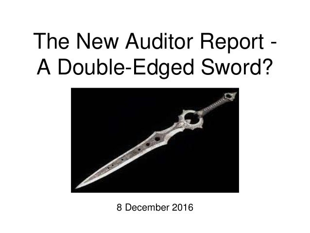 New Audit Report Double Edged Sword New Audit Report Double Edged Sword