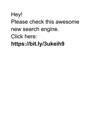 Hey!
Please check this awesome
new search engine.
Click here:
https://bit.ly/3ukeih9
 