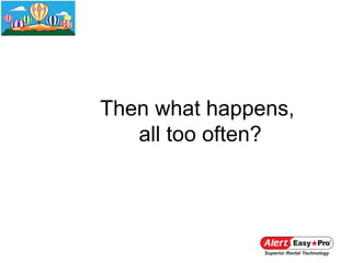 Then what happens,
   all too often?
 