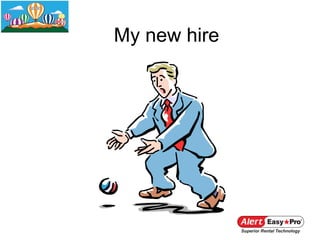 My new hire
 