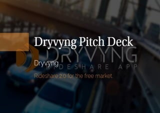 Dryvyng Pitch Deck