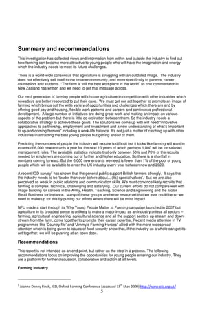 Summary and recommendations
This investigation has collected views and information from within and outside the industry to...