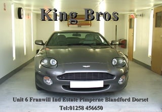 King Bros Unit 6 Franwill Ind Estate Pimperne Blandford Dorset  Tel:01258 456650 