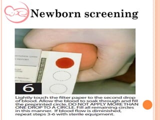 Newborn screening
 