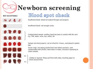 Newborn screening
 
