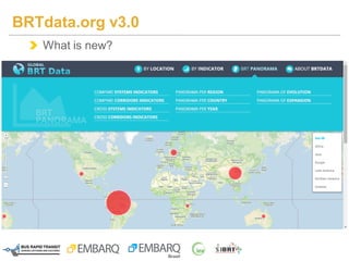 What is new?
BRTdata.org v3.0
 