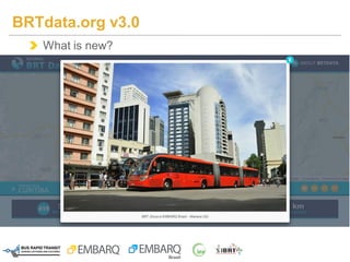 What is new?
BRTdata.org v3.0
 
