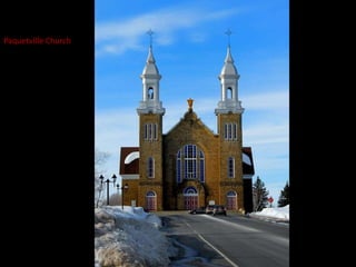 Paquetville Church
 