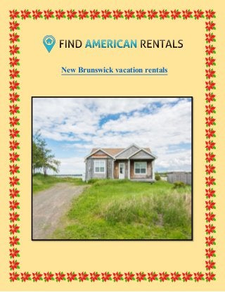New Brunswick vacation rentals
 