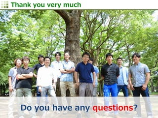 http://www.sonicgarden.jp/
Thank  you  very  much    
Do  you  have  any  questions?
 