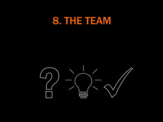 8. THE TEAM
 