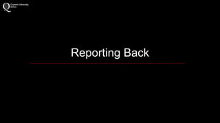 Reporting Back 
 