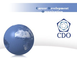 Career Development
   Organization
 