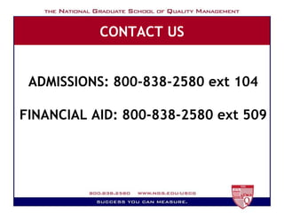 CONTACT US ADMISSIONS: 800-838-2580 ext 104 FINANCIAL AID: 800-838-2580 ext 509 