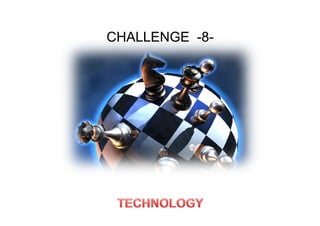 CHALLENGE -8-
 