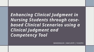 Judgment Tool Enhancing Clinical Judgment in Nursing Students Using Case-Based ...