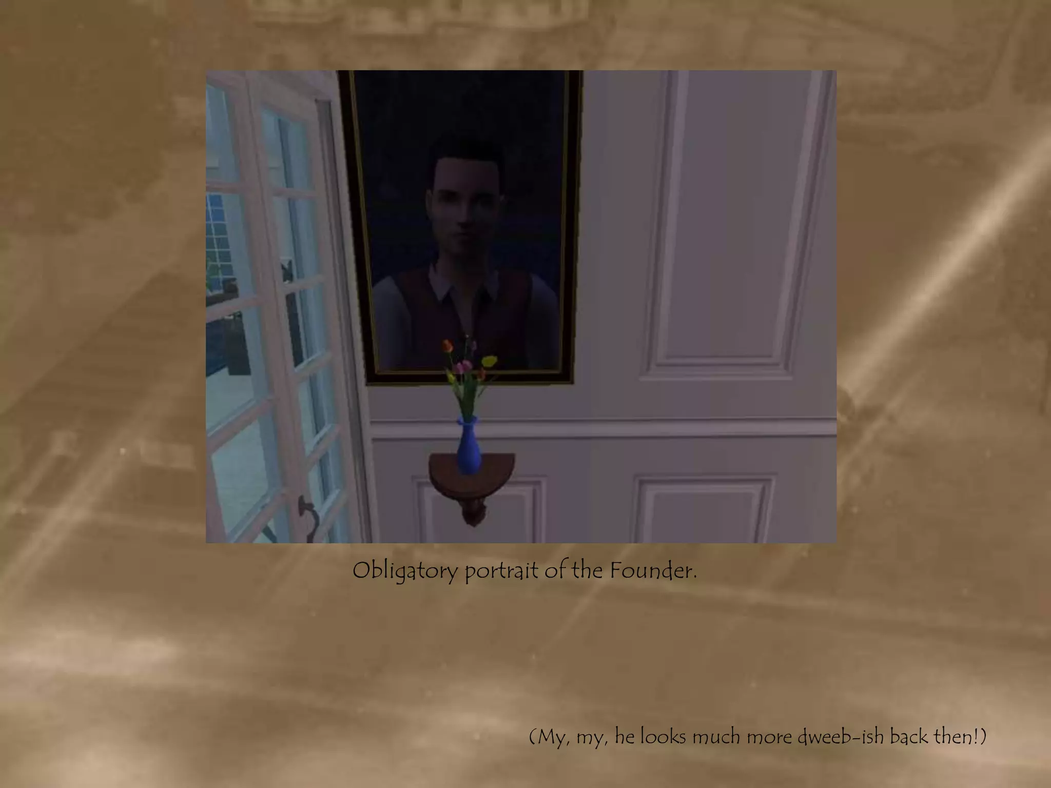 Obligatory portrait of the Founder.(My, my, he looks much more dweeb-ish back then!)