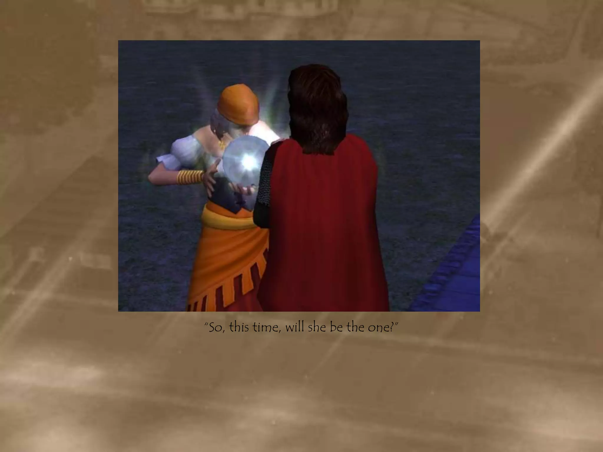 “So, this time, will she be the one?”