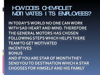 HOW DOES CHEVROLET MOTIVATES ITS EMPLOYEES? 