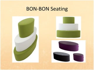 BON-BON Seating 