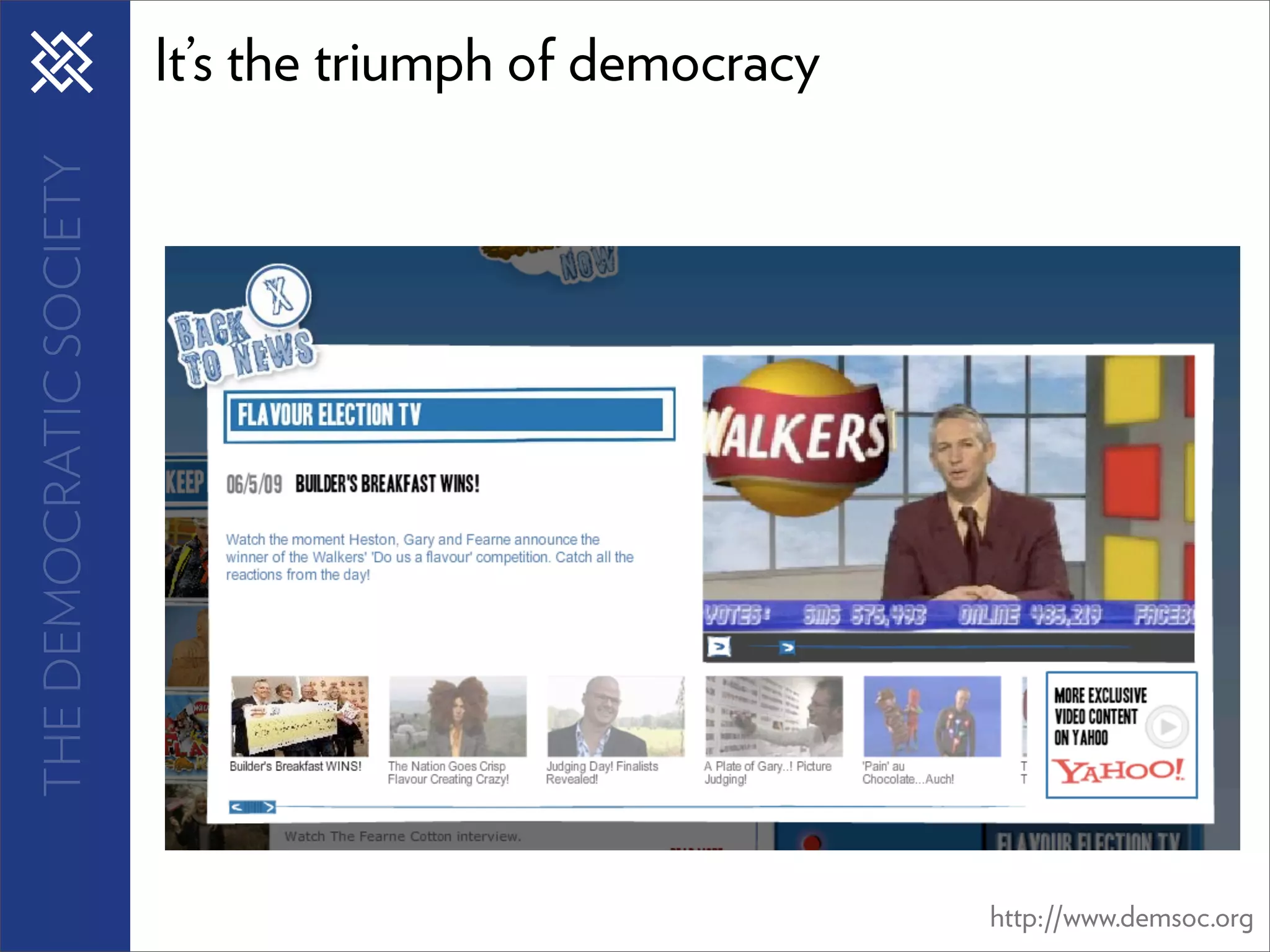 THE DEMOCRATIC SOCIETY   It’s the triumph of democracy




                                                         http://www.demsoc.org
 